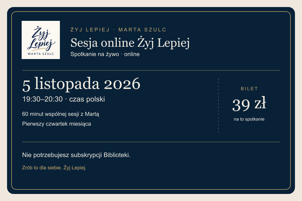 Bilet na sesję online Żyj Lepiej, 5 listopada 2026, 39 zł